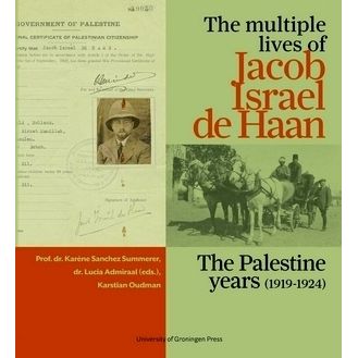 The Multiple Lives of Jacob Israel de Haan - The Palestine Years (1919-1924) - K