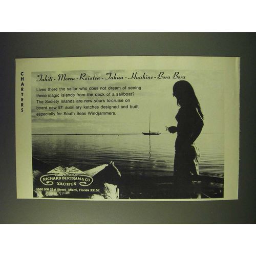 1971 Richard Bertram & Co. Yachts Ad - Tahiti - Morea - Raiatea - Tahaa