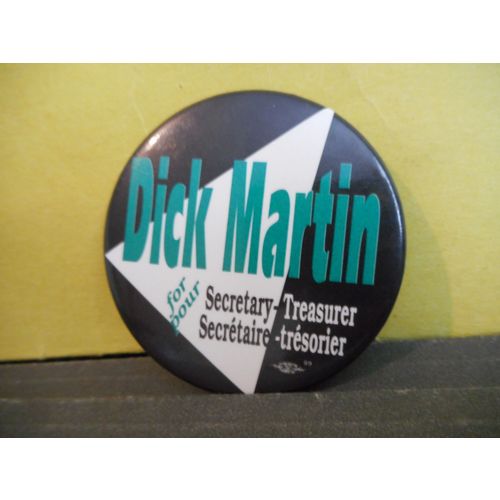 CANADIAN LABOUR CONGRESS EXECUTIVE ELECTION PIN,UNION,DICK MARTIN