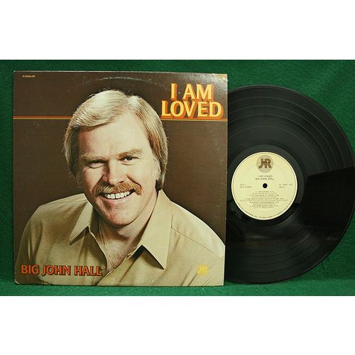 Big John Hall - I Am Loved - H 3346 LPS - NM