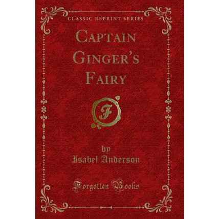 Captain Ginger's Fairy (Classic Reprint)