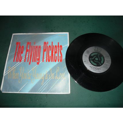 THE FLYING PICKETS 7" SINGLE - WHEN YOU'RE YOUNG & IN LOVE/MONICA ENGINEER