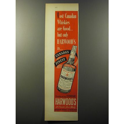 1953 Harwood's Whisky Ad - Most Canadian whiskies are good
