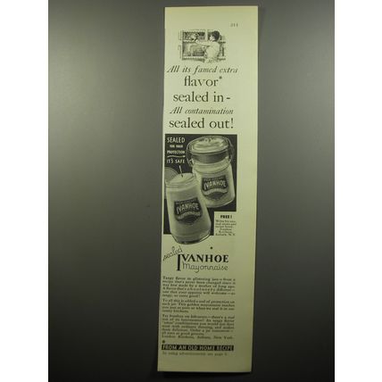 1932 Ivanhoe Mayonnaise Ad - All its famed extra flavor sealed in