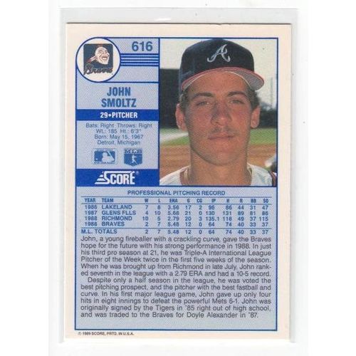 1989 Score John Smoltz RC rookie card #616 – HOF - Braves