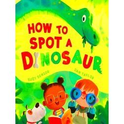 How To Spot A Dinosaur
