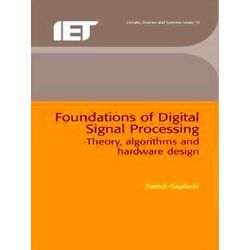 Materials, Circuits and Devices: Foundations of Digital Signal Processing - Patr