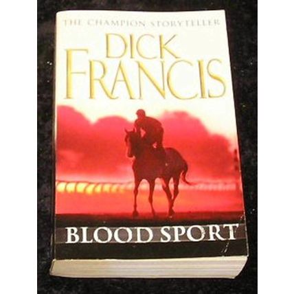 Blood Sport by Dick Francis (Paperback, 2007)