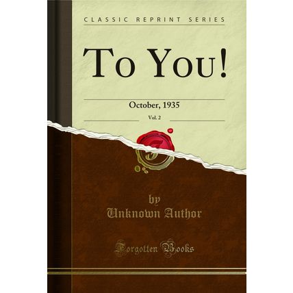 To You!, Vol. 2: October, 1935 (Classic Reprint)