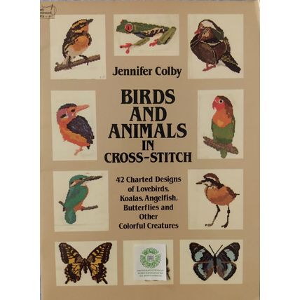 BIRDS AND ANIMALS IN CROSS STITCH 42 CHARTED DESIGNS LOVEBIRDS KOALAS ANGELFISH