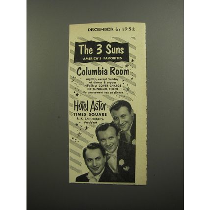 1952 Hotel Astor Advertisement - The 3 Suns America's Favorites