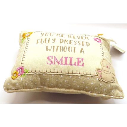 Shabby Chic Pillow Small Youre Never Fully Dressed without a Smile 7 CM Gift