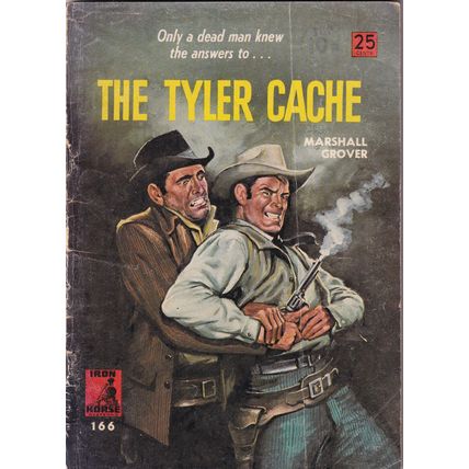 THE TYLER CACHE - Marshall GROVER, Australia, An Iron Horse Westerns P/B, '60