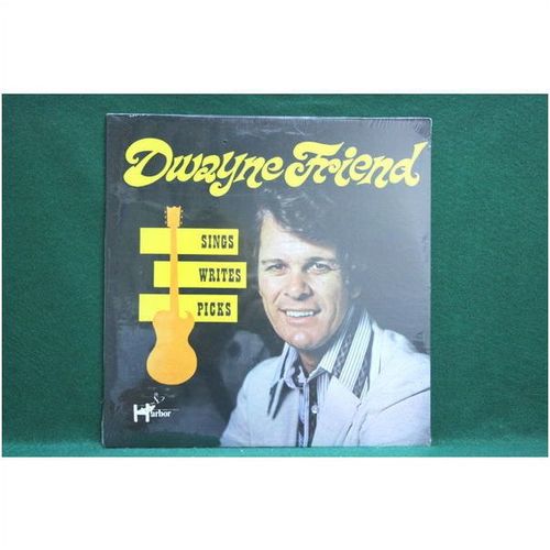 Dwayne Friend - Sings, Writes, Picks - HLPS 120 - Sealed
