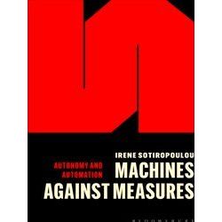 Autonomy And Automation Machines Against Measures