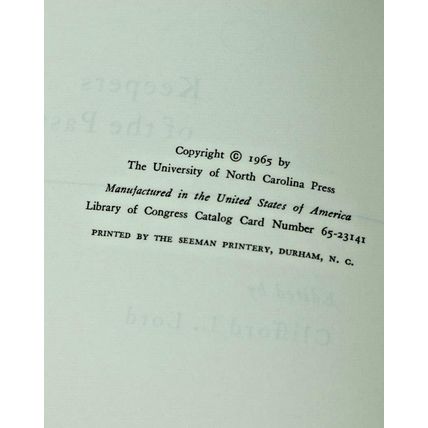 KEEPERS OF THE PAST Edited by Clifford L. Lord HC/DJ 1965 Historical Agencies -4