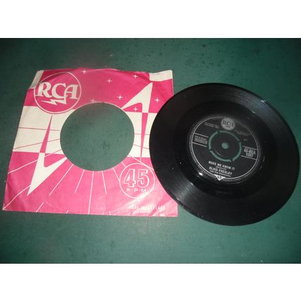 ELVIS PRESLEY 7" SINGLE - IT'S NOW OR NEVER/MAKE ME KNOW IT