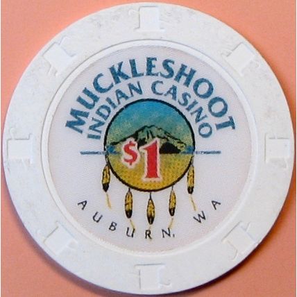 Muckleshoot. $1 Casino Chip. Auburn, WA. S70.