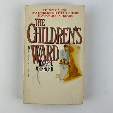 The Children's Ward Howard Weiner MD Paperback