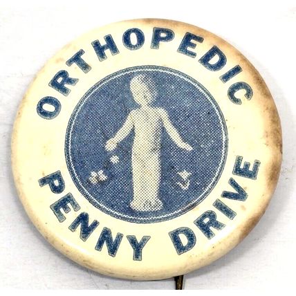Vintage Orthopedic Penny Drive Charity Fundraiser Donations Pin Pinback Button