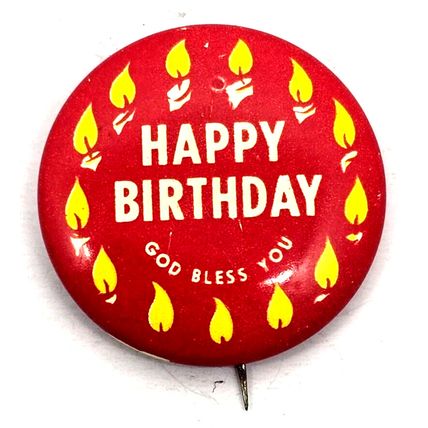 1" Happy Birthday God Bless You Pin Pinback Button Vintage (K6K)