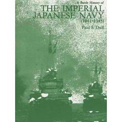 A Battle History Of The Imperial Japanese Navy, 1941 1945