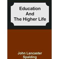 Education And The Higher Life