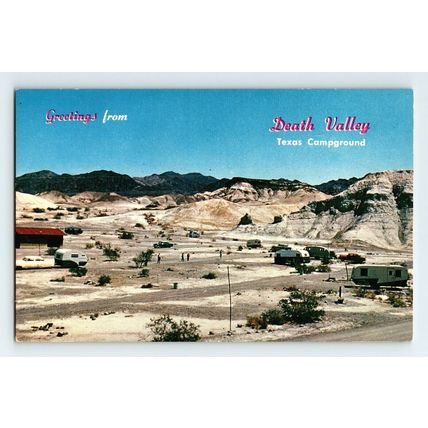 Death Valley California / Texas Campground Vintage Postcard (A16)