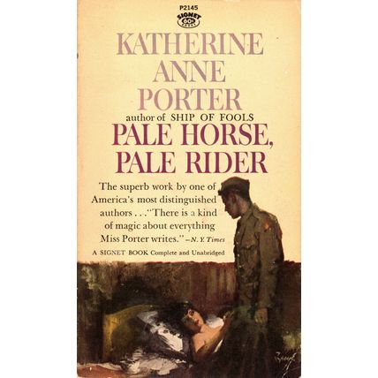 Pale Horse, Pale Rider by Katherine Anne Porter ( Signet | 1st. Print | 1962 )
