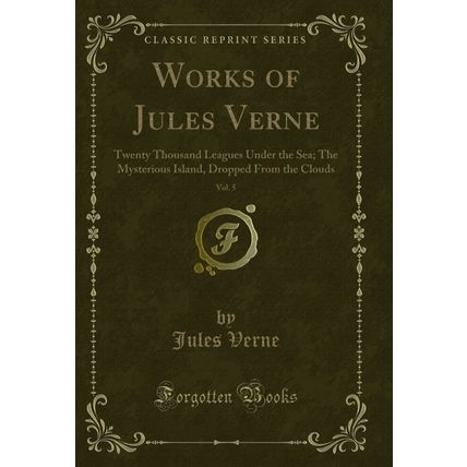 Works of Jules Verne, Vol. 5: Twenty Thousand Leagues Under the Sea