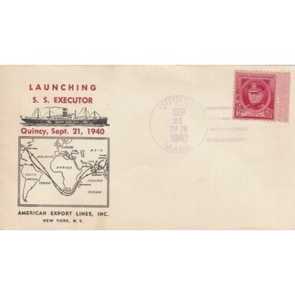 United States 1940 Launching SS Executor Quincy Massachusetts FDC unaddressed