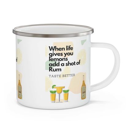 When Life Gives you Lemons Add a Shot of your Favorite Enamel Campfire 12oz Stai