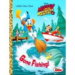 Little Golden Book Gone Fishing! (Disney Junior: Mickey And The Roadster Racers)