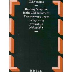 Reading Scripture In The Old Testament: Deuteronomy 9-10, 31 - 2 Kings 22-23 - J