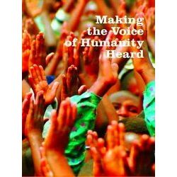 Making the Voice of Humanity Heard: Essays on Humanitarian Assistance and Intern