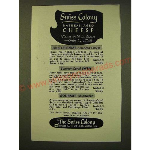 1947 The Swiss Colony Ad - Natural Aged Cheese Never sold in Stores