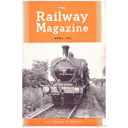 Railway Magazine April 1962 (Fair)