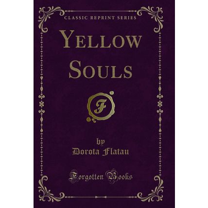 Yellow Souls (Classic Reprint)