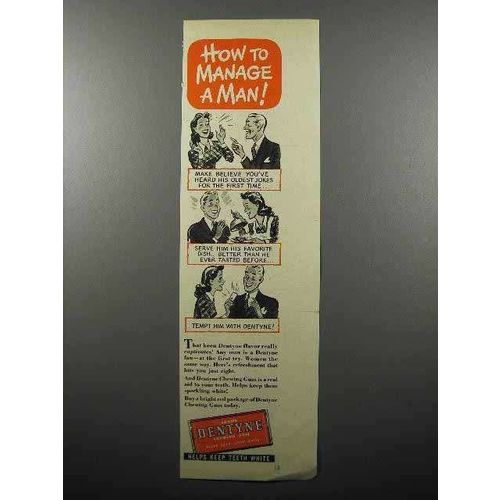 1944 Dentyne Gum Ad - How to Manage a Man