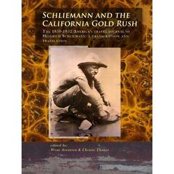Schliemann and the California Gold Rush