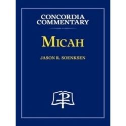 Micah - Concordia Commentary