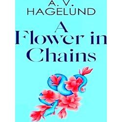 A Flower In Chains