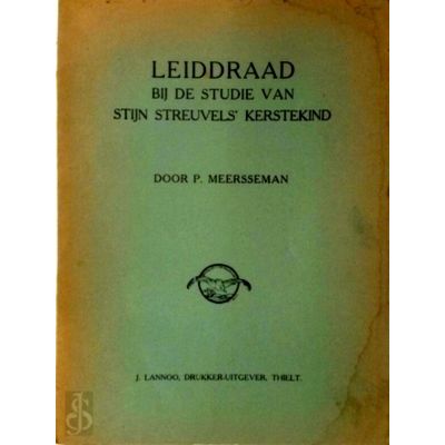Leiddraad bij de Studie van Stijn Streuvels Kerstekind by Pieter Meersseman