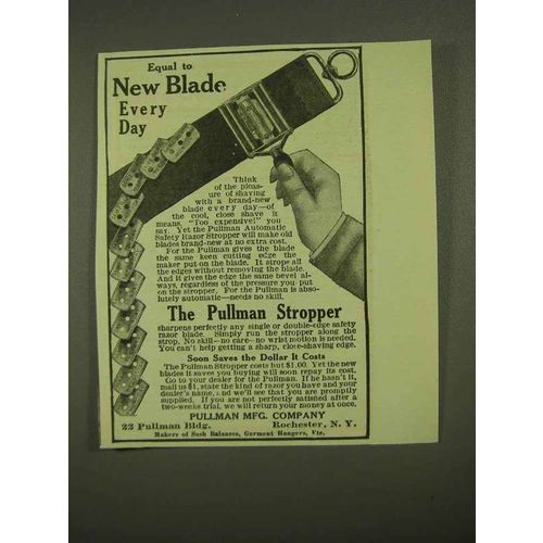 1909 Pullman Stropper Ad - Equal to New Blade Every Day