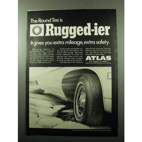 1969 Atlas Plycron Tires Ad - Round Tire is Rugged-ier