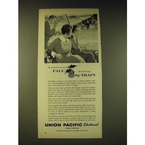 1960 Union Pacific Railroad Ad - The nicest time to travel