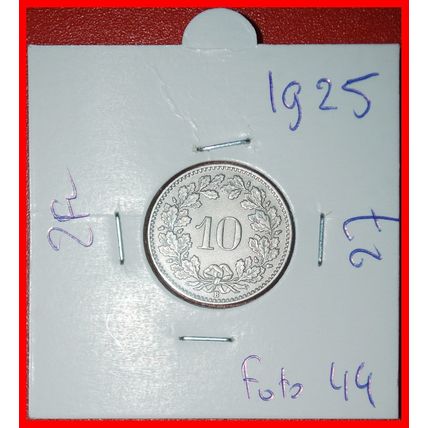 ⰆLIBERTY (1879-2025):SWITZERLAND★10 RAPPEN 1925B! DIES I+A★LOW START★NO RESERVE
