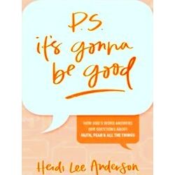 P.S. It's Gonna Be Good