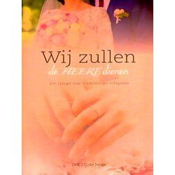 Wij Zullen De Heere Dienen