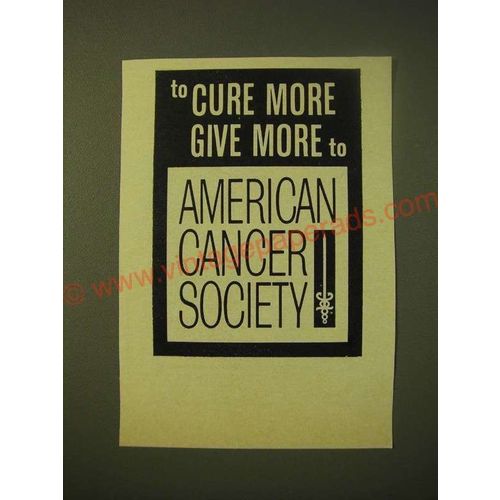 1966 American Cancer Society Ad - To cure more give more to American Cancer